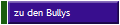zu den Bullys